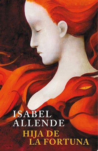 Hija de la fortuna - Isabel Allende · 2016