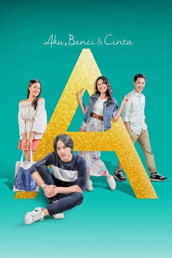 A: Aku, Benci & Cinta - Rizki Balki · 2017