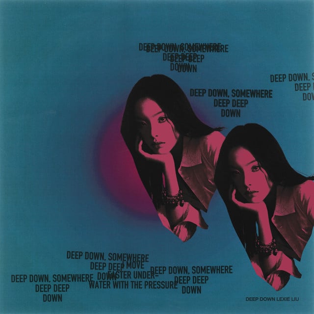 Deep Down - Song · Lexie Liu