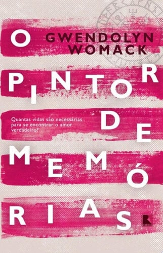 O pintor de memórias - Gwendolyn Womack • 2016
