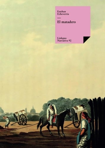 El matadero - Esteban EcheverrÃa · 2011