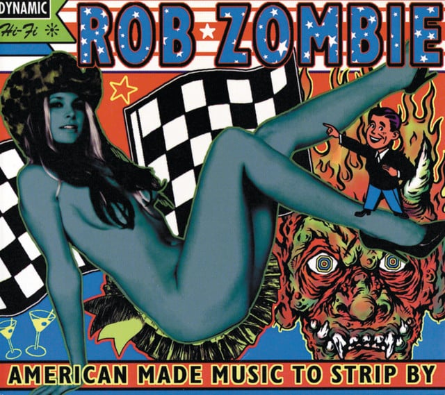 American Made Music To Strip By - Album · Rob Zombie