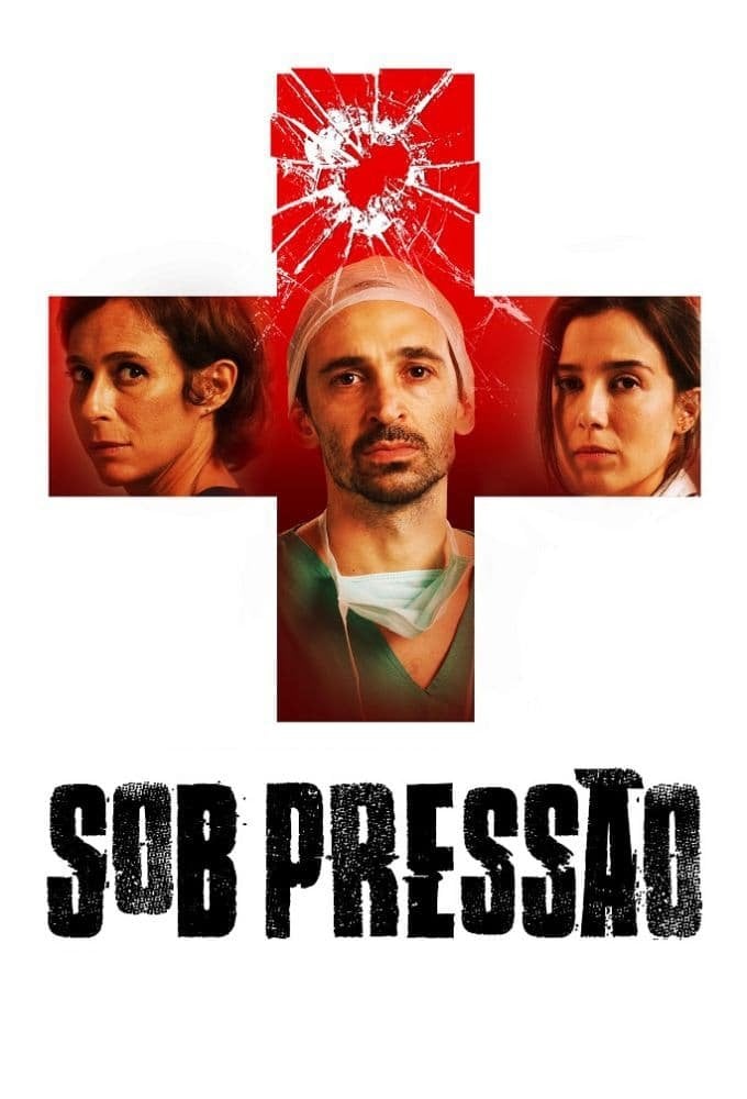 Sob Pressão - Andrucha Waddington · 2016