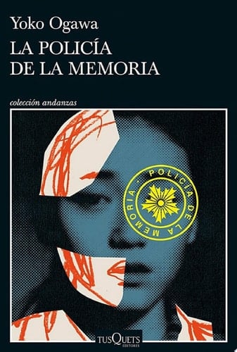 La Policía de la Memoria - Yoko Ogawa · 2021