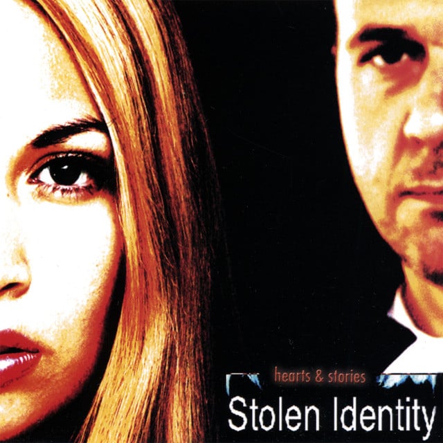Hearts & Stories - Album · Stolen Identity