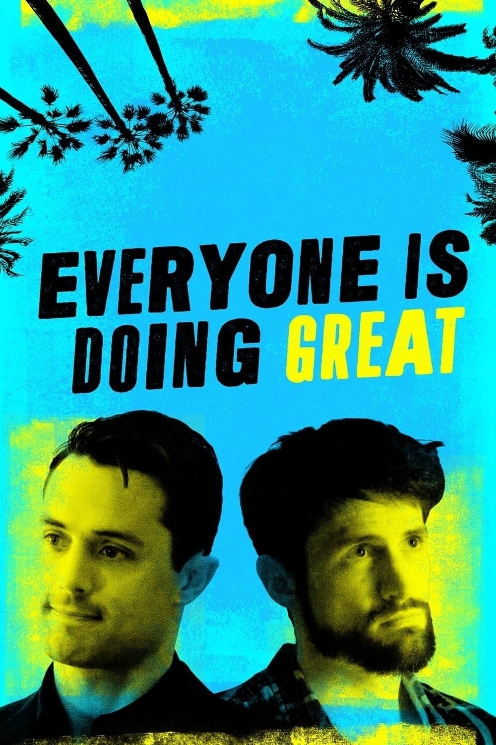 Everyone Is Doing Great - Stephen Colletti, James Lafferty · 2021