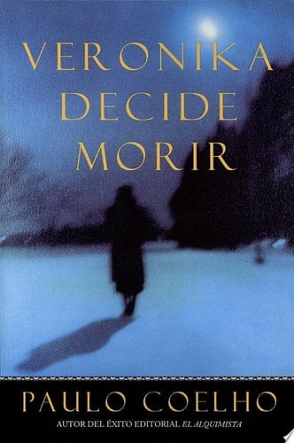 Veronika Decide Morir (Spanish Edition) - Paulo Coelho · 2001