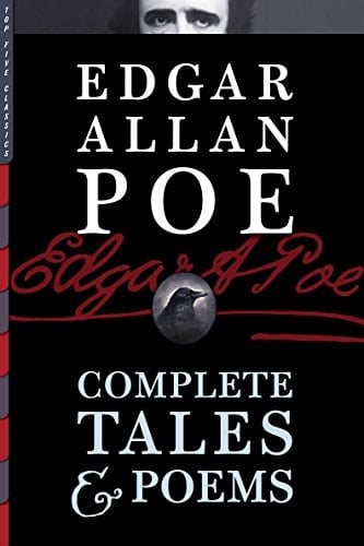 Edgar Allan Poe: Complete Tales & Poems (Illustrated/Annotated) (Top Five Classics Book 13) - Edgar Allan Poe • 2014
