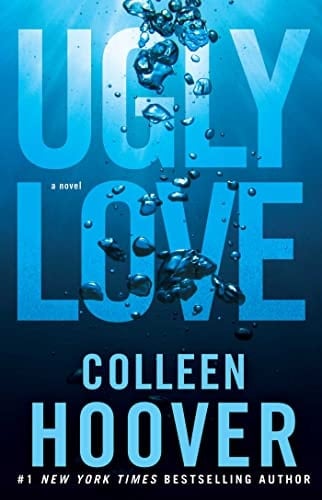 Ugly Love: A Novel - Colleen Hoover • 2014