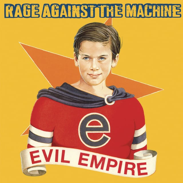 Evil Empire - Album · Rage Against The Machine
