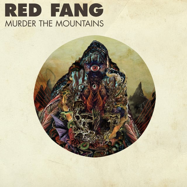 Murder the Mountains (Deluxe Version) - Album · Red Fang