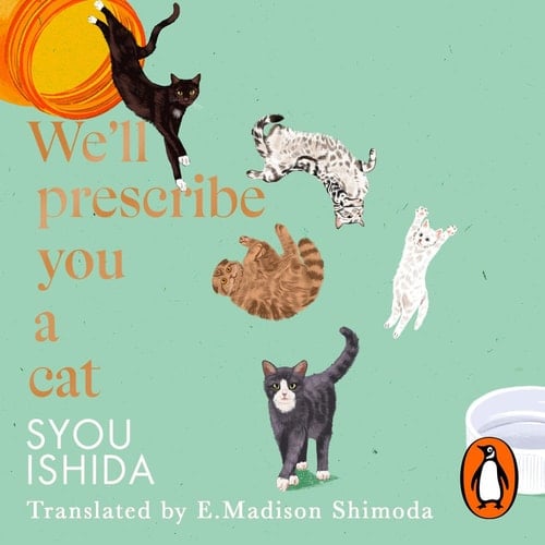 We’ll Prescribe You a Cat - Ishida Syou · 2024