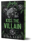 Kiss the Villain (Deluxe Edition) - Rina Kent · 2025