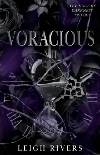 Voracious (The Edge of Darkness Book 2) - Leigh Rivers · 2023