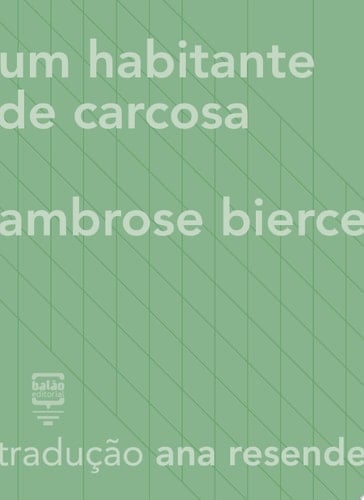 Um habitante de carcosa - Ambrose Bierce · 2014