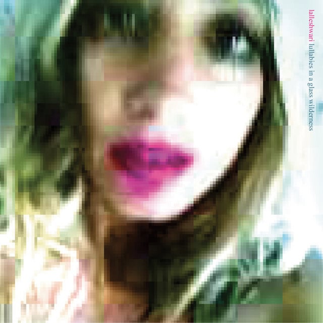 Lullabies In A Glass Wilderness - Album · Lalleshwari (Katie Jane Garside)