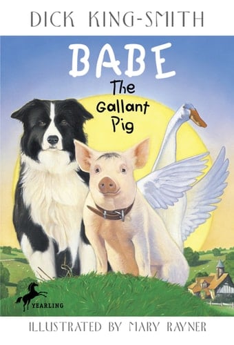Babe: The Gallant Pig - Dick King-Smith · 2015