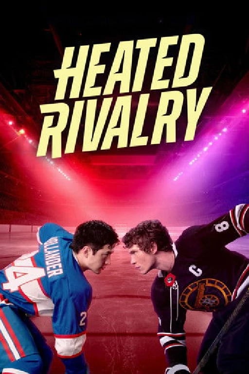 Heated Rivalry - Jacob Tierney · 2025 HOT