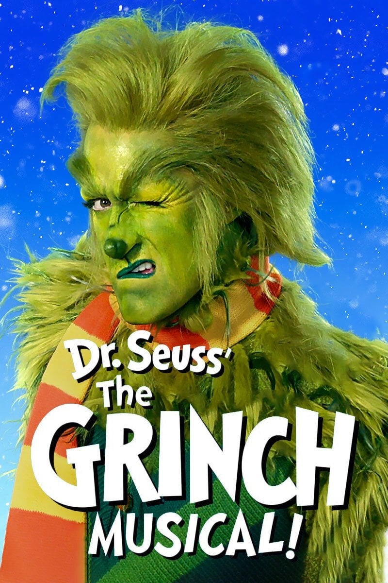 Dr. Seuss' The Grinch Musical - Julia Knowles · 2020