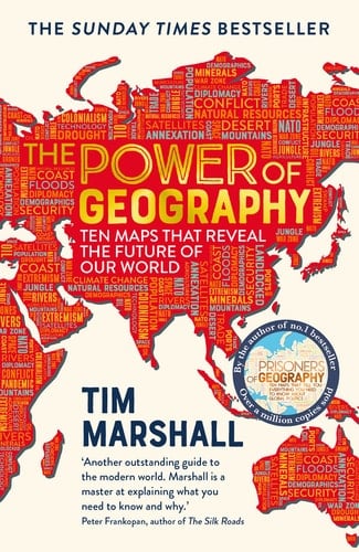 The Power of Geography Ten Maps that Reveal the Future of Our World - Tim Marshall · 2021