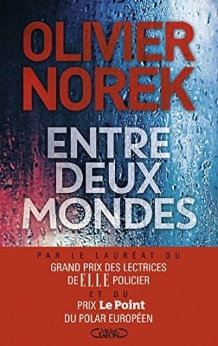 Entre deux mondes - Olivier Norek