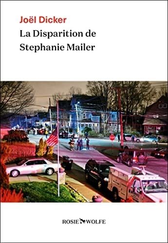 La disparition de Stephanie Mailer - Joël Dicker