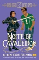 Noite de cavaleiros - Alexene Farol Follmuth