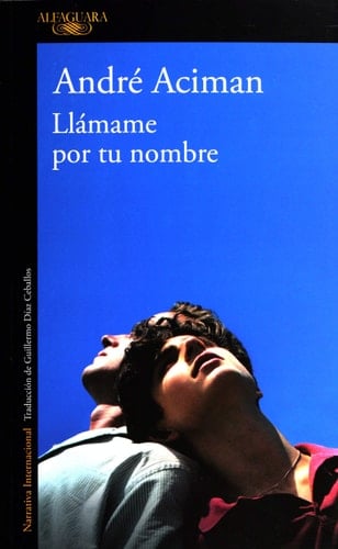 Llamame Por Tu Nombre - Aciman · 2014