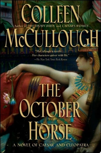 The October Horse - Colleen McCullough · 2002
