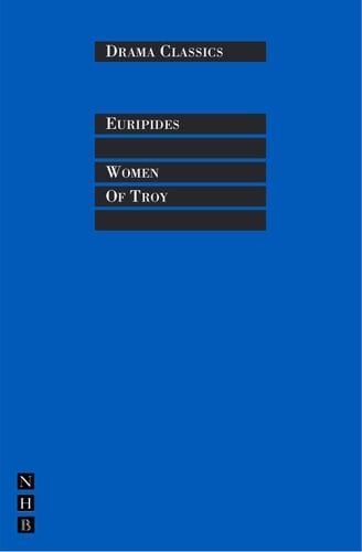 Women of Troy - Euripides · 2004