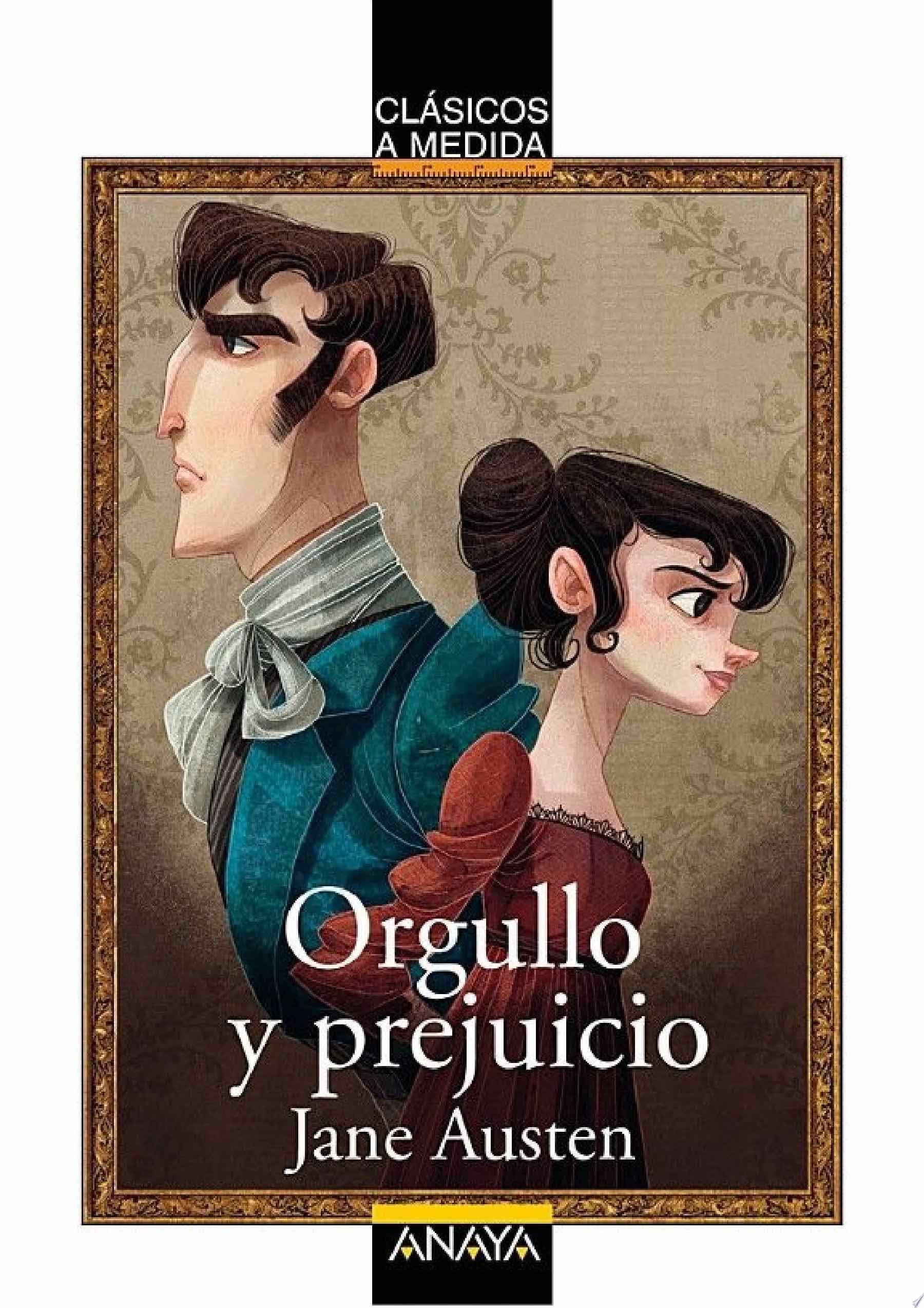 Orgullo y prejuicio - Jane Austen · 2017
FORMATO: digital