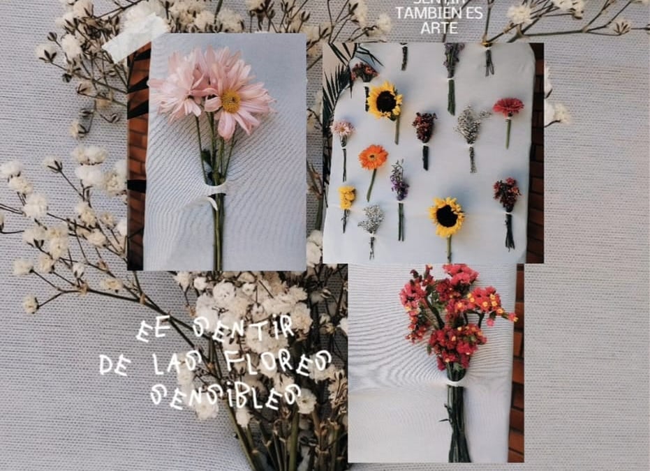 El sentir de las flores sensibles - Florecer también significa sentirlo todo