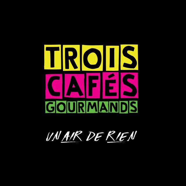 À nos souvenirs - Song · Trois Cafés Gourmands