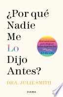 ¿Por qué nadie me lo dijo antes? (Edición mexicana) - Julie Smith · 2022