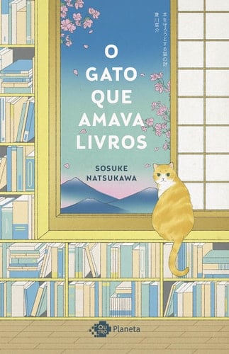 O Gato Que Amava Livros - Sosuke Natsukawa • 2019
