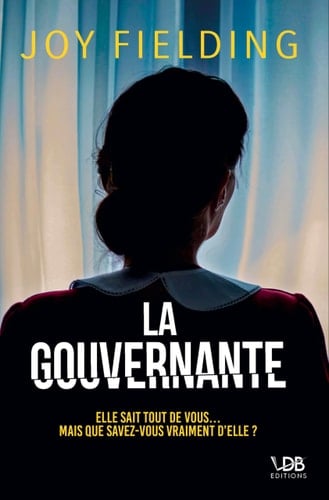 LA GOUVERNANTE - Joy Fielding · 2025