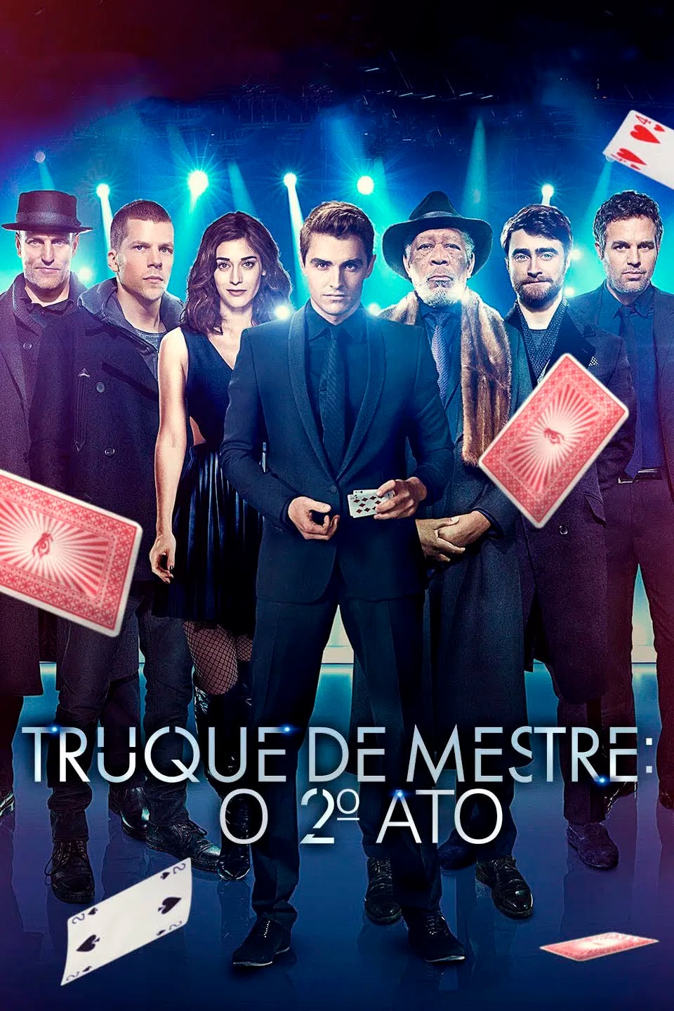Truque de Mestre: O 2° Ato - Jon M. Chu · 2016