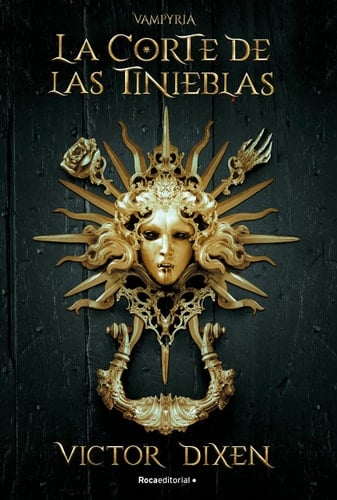 Vampyria. La corte de las tinieblas / Vampyria Saga Book 1: The Court of Shadows - Víctor Dixen · 2023