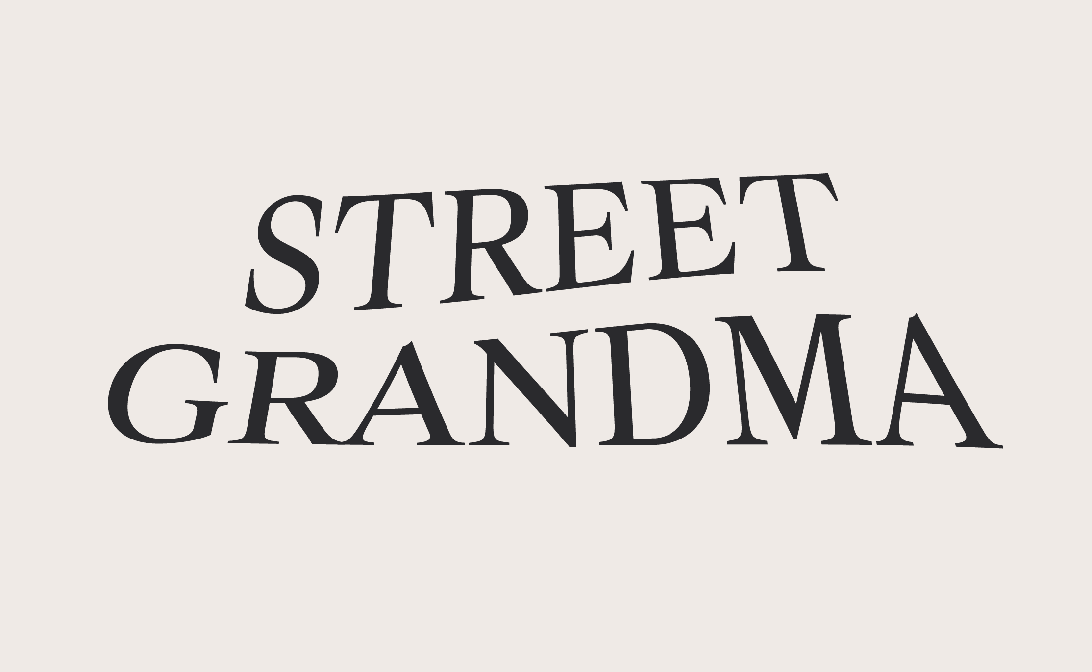 STREET GRANDMA - STREET GRANDMA