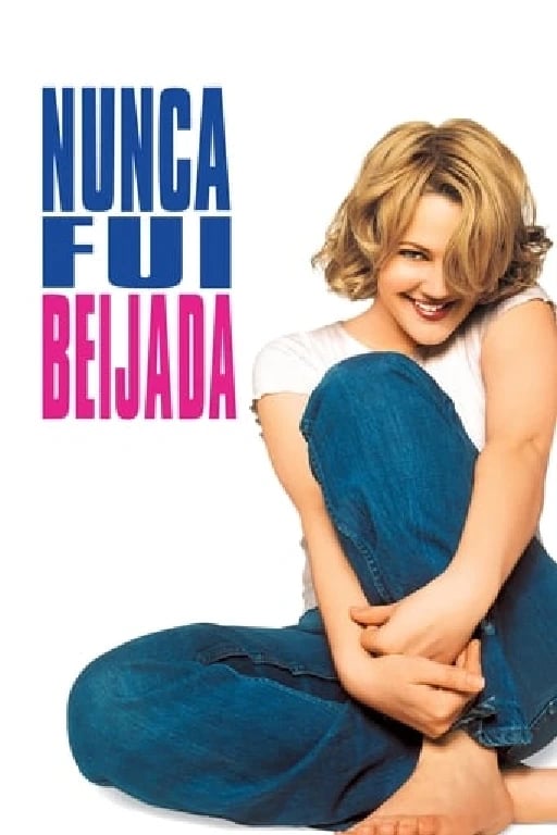 Nunca Fui Beijada - Raja Gosnell · 1999