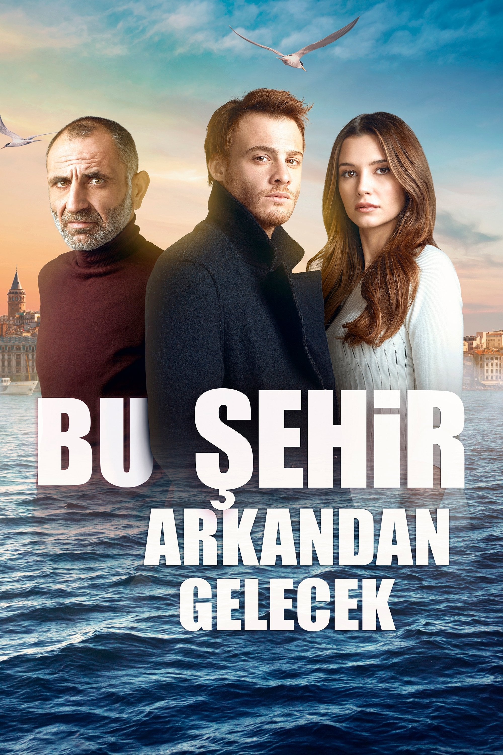 Bu Şehir Arkandan Gelecek - 2017