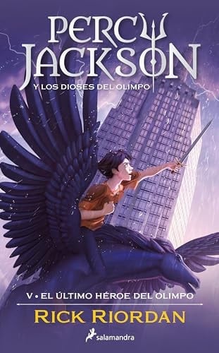 El último héroe del Olimpo / The Last Olympian (Percy Jackson y los dioses del olimpo / Percy Jackson and the Olympians) (Spanish Edition) - Rick Riordan · 2024