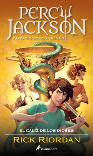 Percy Jackson y el cáliz de los dioses / The Chalice of the Gods (Percy Jackson y los dioses del olimpo / Percy Jackson and the Olympians) (Spanish Edition) - Rick Riordan · 2023