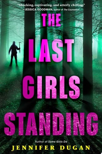 The Last Girls Standing - Jennifer Dugan · 2024