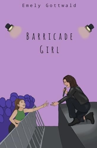 BARRICADE GIRL - EMELY GOTTWALD · 2024