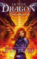 La Fille Dragon - tome 5 - Licia Troisi · 2015