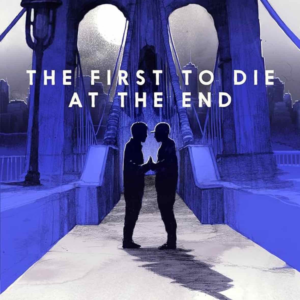 the first to die at the end