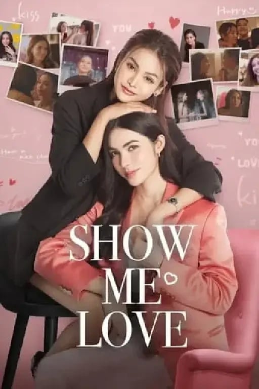 Show Me Love - · 2023