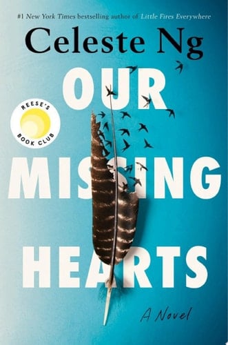 Our Missing Hearts - Celeste Ng • 2022