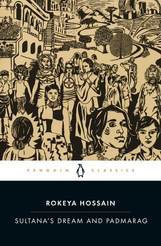 Sultana's Dream and Padmarag - Rokeya Hossain • 2022